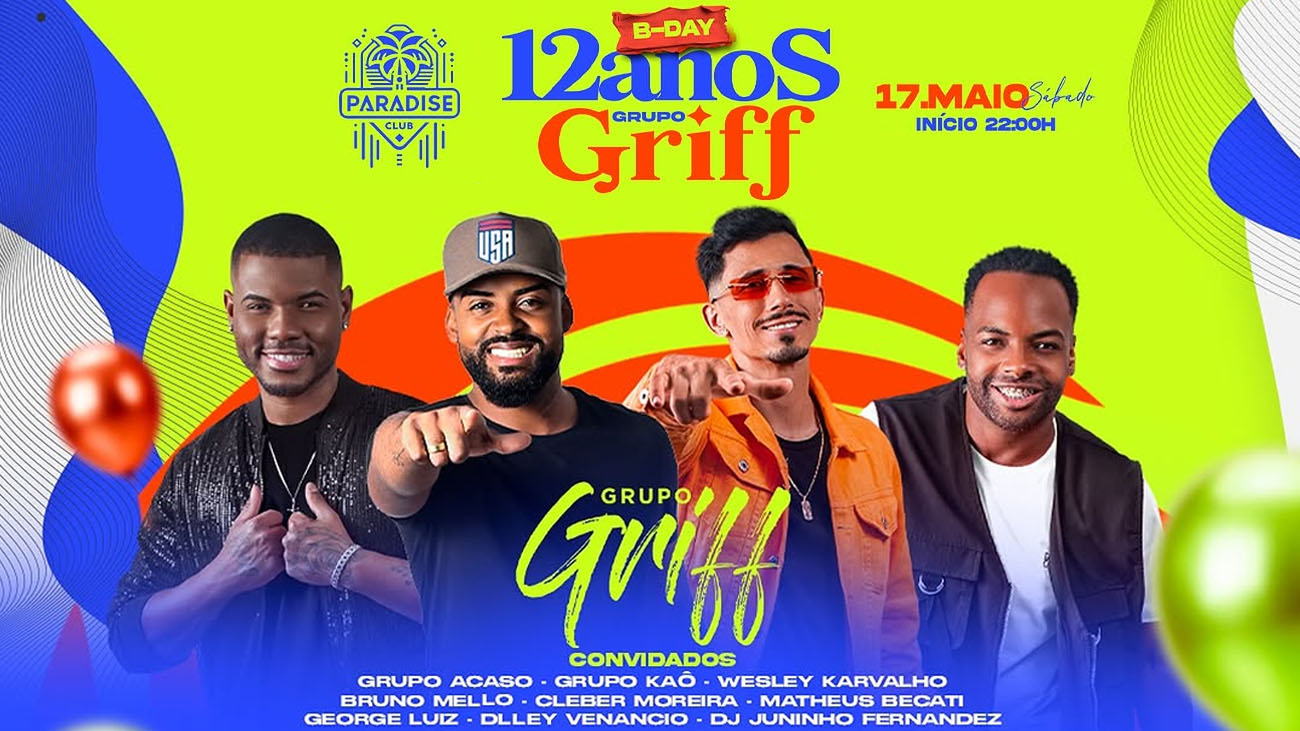 B-DAY 12 ANOS GRUPO GRIFF: Pagode em Varginha na Paradise Club